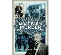 The Moat Farm Murder