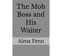 The Mob Boss and His Waiter