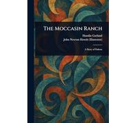 The Moccasin Ranch