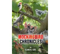 The Mockingbird Chronicles: The Early Days of a Wildlife Rehabilitation Center