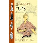 The Mode in Furs: A Historical Survey with 680 Illustrations (Dover Fashion and Costumes)