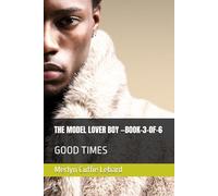 THE MODEL LOVER BOY -BOOK-3-OF-6: GOOD TIMES