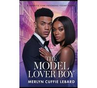 THE MODEL LOVER BOY -BOOK -5-OF-6: MY DESTINY AWAITS