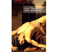 The model millionaire (Oscar Wilde Collection)
