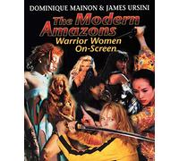 The Modern Amazons: Warrior Women On-Screen
