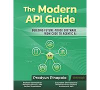 The Modern API Guide: Building Future-Proof Software from Code to Agentic AI