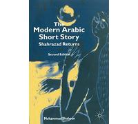The Modern Arabic Short Story: Shahrazad Returns