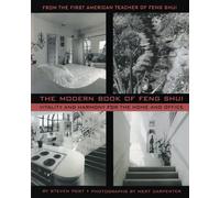 The Modern Book of Feng Shui: Vitality and Harmony for the Home and Office