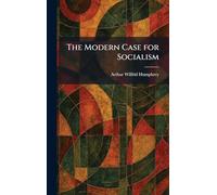 The Modern Case for Socialism