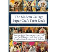 The Modern Collage Paper Craft Tarot Deck: Double-Sided Decorative Paper Pad for Card Making, Junk Journaling, Scrapbooking, Decoupage & Collage (Artistic Decorative Craft Paper & Ephemera)