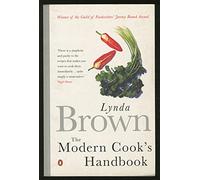 The Modern Cook's Handbook: All You Need to Know About Cooking with Over 200 Recipes