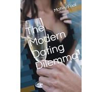 The Modern Dating Dilemma