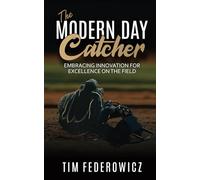 The Modern Day Catcher: Embracing Innovation for Excellence on the Field