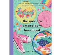 The Modern Embroidery Handbook