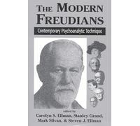 The Modern Freudians: Contempory Psychoanalytic Technique