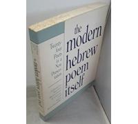 The Modern Hebrew Poem itself - Twenty-Four Poets in a new Presentation