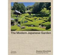 The Modern Japanese Garden – Thames & Hudson