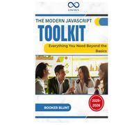 The Modern JavaScript Toolkit: Everything You Need Beyond the Basics
