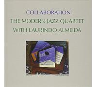 The Modern Jazz Quartet With Laurindo Almeida: Collaboration by Modern Jazz Quartet / Laurindo Almeida (2008-04-29)