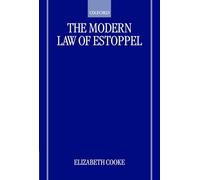 The Modern Law of Estoppel – Oxford University Press