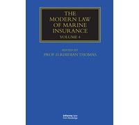 The Modern Law of Marine Insurance: Volume Four: 4 (Maritime and Transport Law Library)