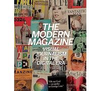 The Modern Magazine: Visual Journalism in the Digital Era