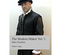 The Modern Maker: Men's 17th Century Doublets: 1