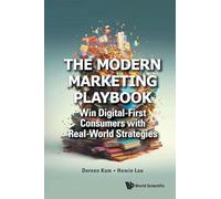 The Modern Marketing Playbook: Win Digital-First Consumers with Real-World Strategies
