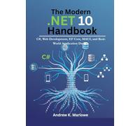 The Modern .NET 10 Handbook: C#, Web Development, EF Core, MAUI, and Real-World Application Design.