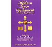 The Modern New Testament from Aramaic - Paperback NEW Lamsa, George M 2004-03-31