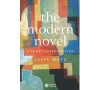 Modern Novel: A Short Introduction P (Wiley Blackwell Introductions to Literature)