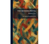 The Modern Novel: Some Aspects of Contemporary Fiction