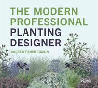 The Modern Professional Planting Designer by Andrew Fisher Tomlin - Signed Ed...