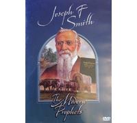The Modern Prophets: Joseph F Smith