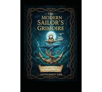 The Modern Sailor's Grimoire: Nautical Superstitions, Tattoos, and Shipboard Rituals