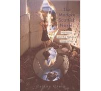 The Modern Scottish Novel: Narrative and the National Imagination