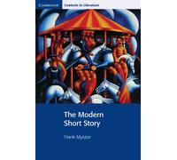 The Modern Short Story (Cambridge Contexts in Literature)