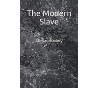 The Modern Slave