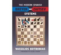 The Modern Spanish: Breyer and Zaitsev Systems