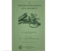 The Modern Sportsman's Gun & Rifle: 2 Volume Set