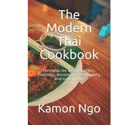 The Modern Thai Cookbook: Formulas for every concern. Delicious, uncomplicated, healthy and sustainable