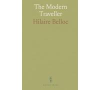 The Modern Traveller: A comic voyage in verse skewering ambition, empire and human folly