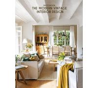 The Modern Vintage Interior Design Photobook: A Book That Decor Lovers Don't Want To Miss, With 30+ Wonderful Photos Included