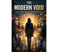 The Modern Void: Speed, Isolation, and the Loss of Sacred Rhythm