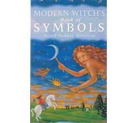 The Modern Witch's Book of Symbols (Wicca)