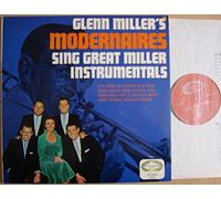 The Modernaires - The Modernaires - Glen Miller's Modernaires Sings Great Miller Instrumentals - 12" LP 1961 - Hallmark Records HM 567