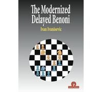 The Modernized Delayed Benoni (Modernized Series)