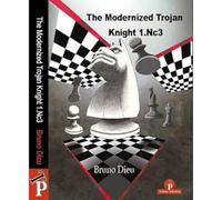 The Modernized Trojan Knight 1.Nc3: A Complete Repertoire for White