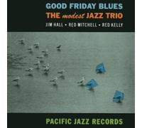 The Modest Jazz Trio - Good Friday Blues