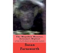 The Mogollon Monster, Arizona's Bigfoot